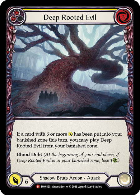 Deep Rooted Evil MON123 (Monarch)  - 1st Edition Normal