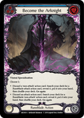 Become the Arknight ARC083 (Arcane Rising)  - 1st Edition Rainbow Foil
