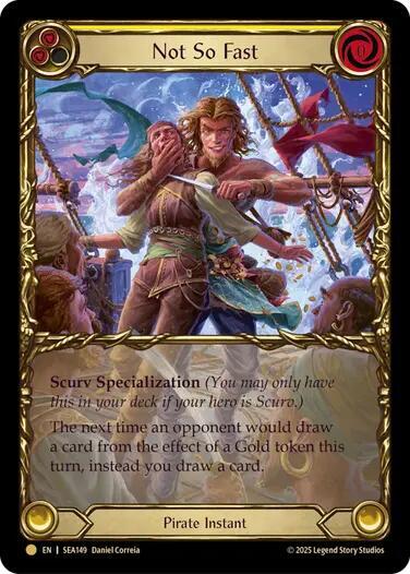 Not So Fast Treasure (High Seas)  - Cold Foil