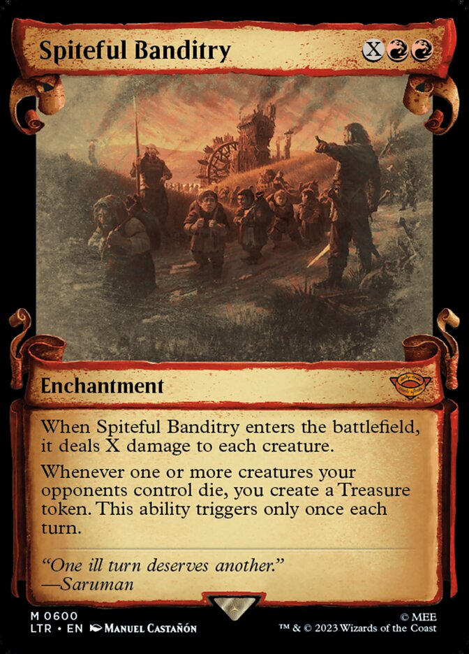 Spiteful Banditry 600/281 (Universes Beyond: The Lord of the Rings: Tales of Middle-earth)  - Showcase Scroll