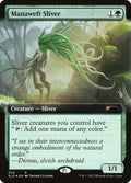 Manaweft Sliver 650/1 (Secret Lair Drop Series)  - Extended Art Foil