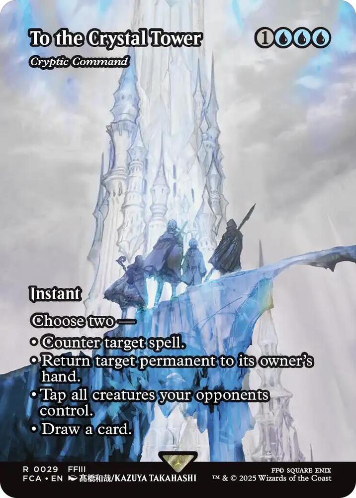 To the Crystal Tower - Cryptic Command 29 (FINAL FANTASY: Through the Ages)  - Showcase Foil