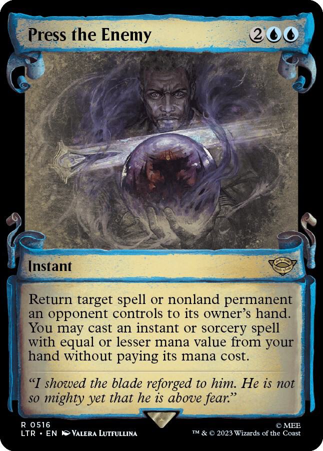 Press the Enemy 516 (Universes Beyond: The Lord of the Rings: Tales of Middle-earth)  - Showcase Scroll Foil