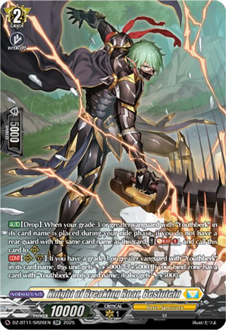 Knight of Breaking Roar, Beslutein (DZ-BT11/SR26EN) [Symphony of Might & Bloom]