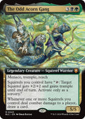 The Odd Acorn Gang 43 (Commander: Bloomburrow)  - Extended Art